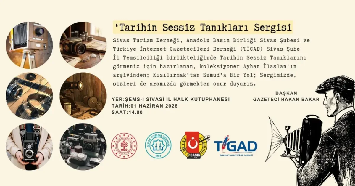 "Tarihin Sessiz Tanıkları Sergisi" Sivas’ta açılıyor