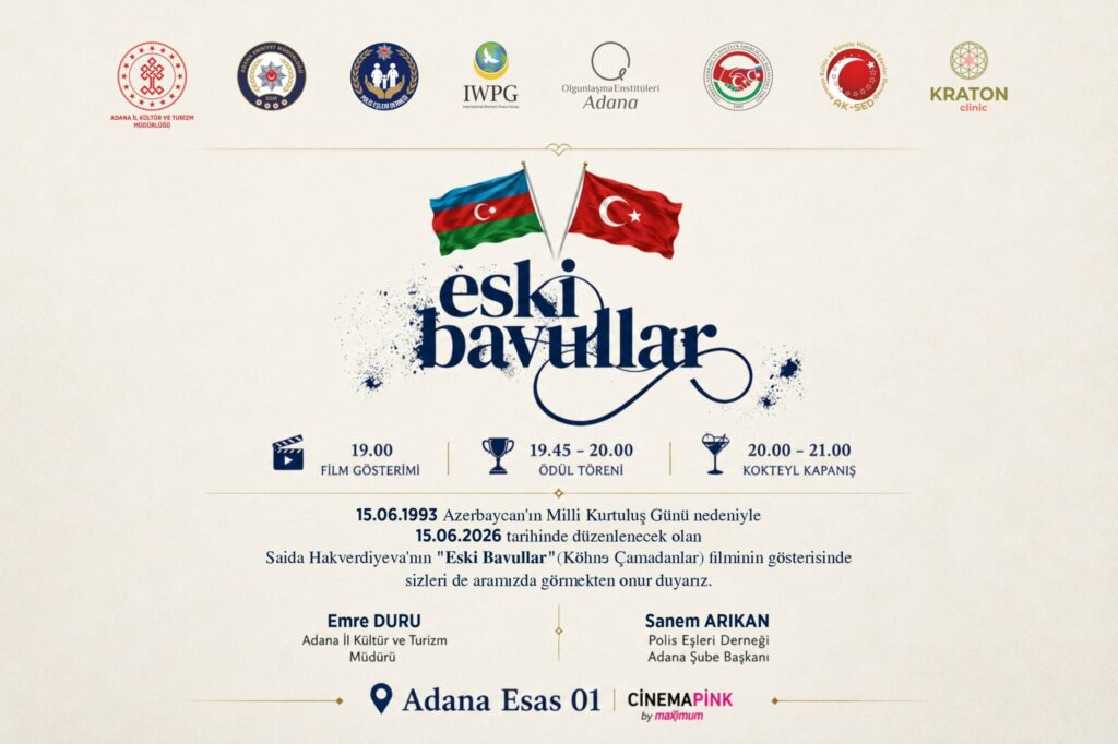 Azerbaycan’ın Milli Kurtuluş Günü’nde “Eski Bavullar” filmi Adana’da gösterilecek