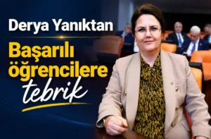 Derya Yanık'tan Osmaniyeli LGS şampiyonlarına tebrik