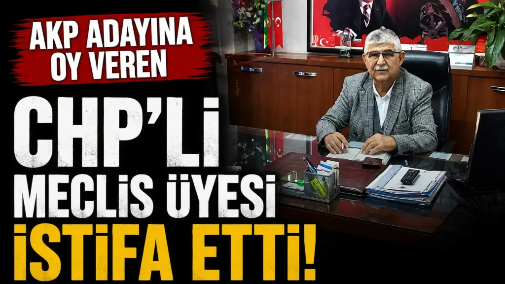 AKP adayına oy veren CHPli meclis üyesi istifa etti