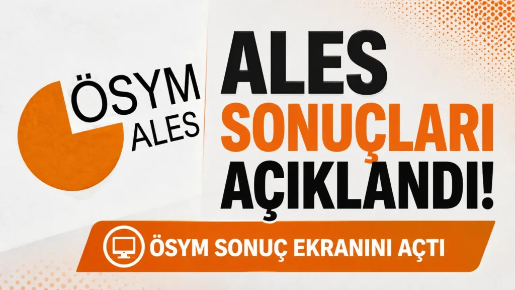 ALES Sonuçları Açıklandı ÖSYM Sonuç Ekranını Açtı