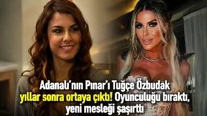 Adanalının Pınarı Tuğçe Özbudak yıllar sonra ortaya çıktı! Oyunculuğu bıraktı, yeni mesleği şaşırttı (1)