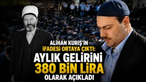 Alihan Kurişin ifadesi ortaya çıktı Aylık gelirini 380 bin lira olarak açıkladı