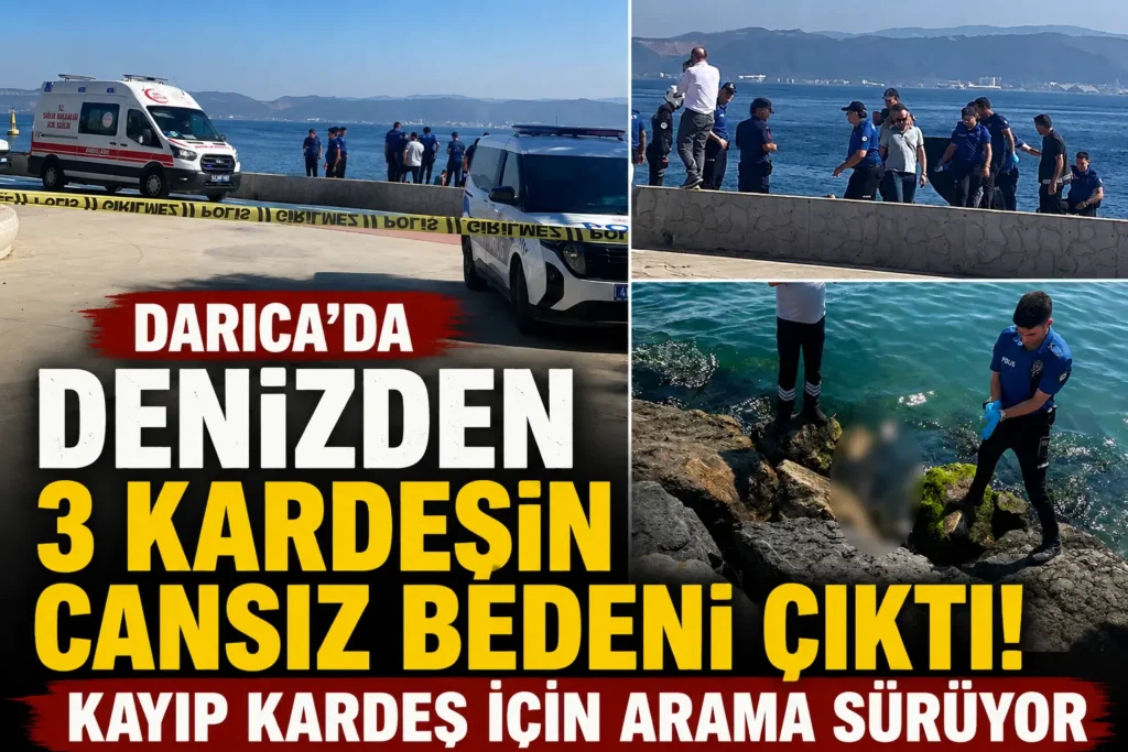 Darıcada denizden 3 kardeşin cansız bedeni çıktı! Kayıp kardeş için arama sürüyor