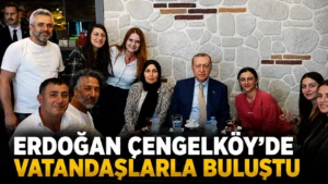 ERDOĞAN ÇENGELKÖYDE VATANDAŞLARLA BULUŞTU (1)