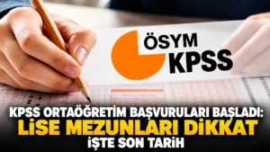KPSS Ortaöğretim başvuruları başladı Lise mezunları dikkat işte son tarih