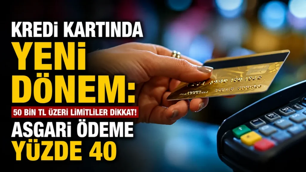 Kredi kartında yeni dönem 50 bin TL üzeri limitliler dikkat!