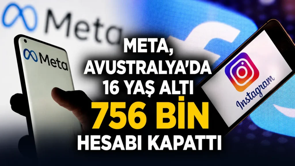Meta, Avustralyada 16 Yaş Altı 756 Bin Hesabı Kapatttı