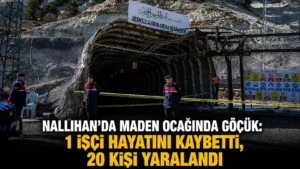 Nallıhanda Maden Ocağında Göçük 1 İşçi Hayatını Kaybetti, 20 Kişi Yaralandı