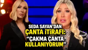 Seda Sayandan çanta itirafı “Çakma çanta kullanıyorum“
