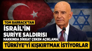 Tom Barracktan İsrailin Suriye Saldırısı Hakkında Dikkat Çeken Açıklama Türkiyeyi Kışkırtmak İstiyorlar