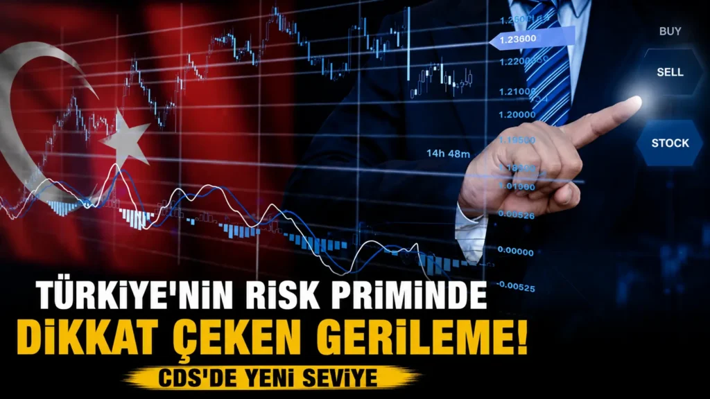 Türkiyenin Risk Priminde Dikkat Çeken Gerileme! CDSde Yeni Seviye