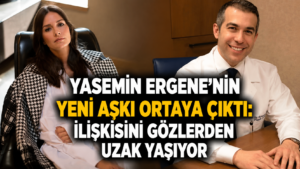 Yasemin Ergenenin Yeni Aşkı Ortaya Çıktı İlişkisini Gözlerden Uzak Yaşıyor